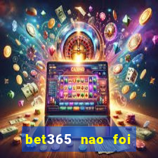 bet365 nao foi possivel processar seu deposito